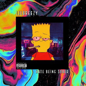 LilBreezy - Hate Being Sober