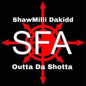 ShawMilli Dakidd ft Ootta- S.F.A