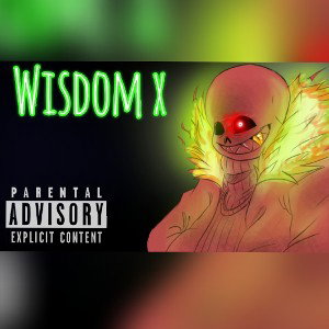 wisdomx - Before I Die