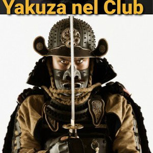 YAKUZA NEL CLUB