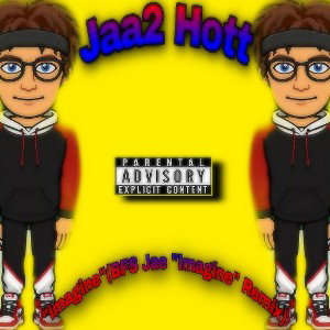  Jaa2 Hott-Imagine(BFS Jae Remix)
