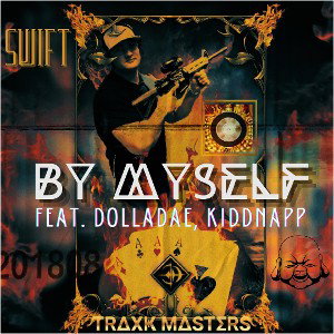 BY MYSELF ft. Dolladae, Kiddnapp