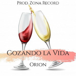 Gozando la vida-orion el versátil 