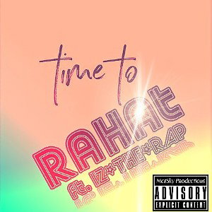 Rahat (Relaxed) ft. IZ_THE_RAP