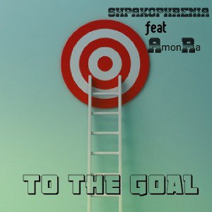 AmonRa ft. SHPAKOPHRENIA – To The GoaL