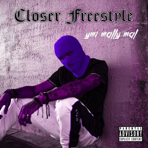 YMI Mally Mal - Closa Freestyle