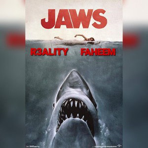 Jaws - Reality Ft Faheem