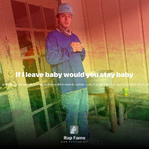 If I leave baby would you stay baby