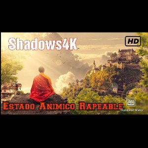 Estado Animico Rapeable- 💚Shadows4K💚