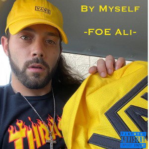 FOE Ali- By Myself