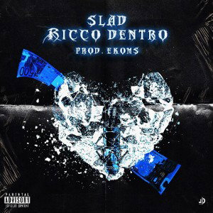 1 SLAD - Ricco Dentro (Prod. Ekoms)