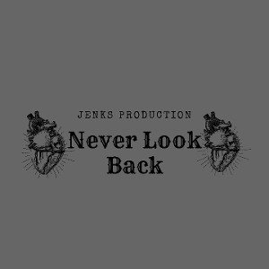 Jenks - never look back (Sample)
