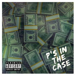 Joe MK & These Dayz - Ps in the Case
