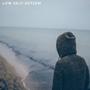 Low Self- Esteem