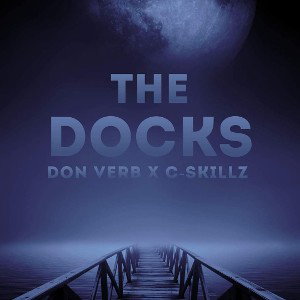 The Docks Don Verb x CSKILLZ
