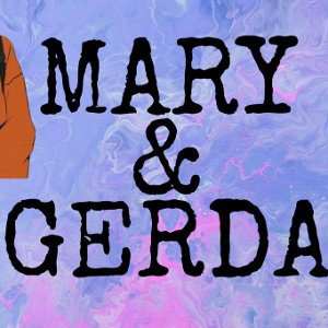 MARY & GERDA - Чё