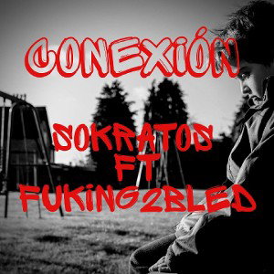 fuking2BleD feat sokratos _conexion_