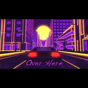 Over Here