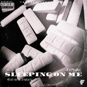 Sleeping On Me - RayBans