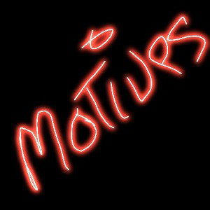 MOTIVES 😆😆😆