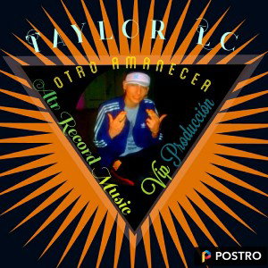 🥇Otro Amanecer🎙Taylor Lc👁Atr Record Mucis🔱🎶