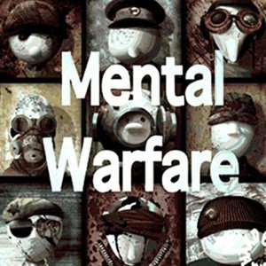 MENTAL WARFARE