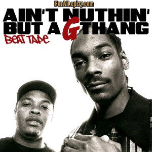 Nuthin But a G Thang