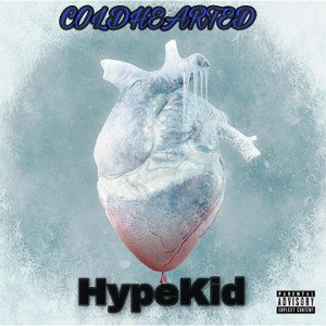 HypeKid - Coldhearted