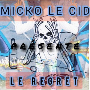 Micko le cid-je regrette(audio officielle)