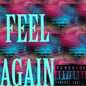 FEEL AGAIN 