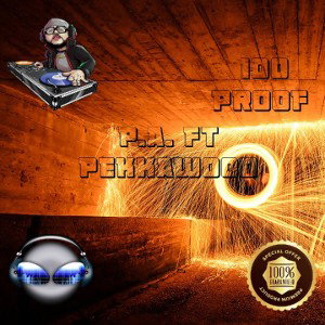 "100 Proof" P.A. Ft Pekkawood 