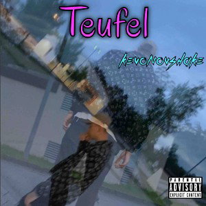 Teufel - Kevonovshake ft. Shakycupgirl prod. By buggslouny.m4a (Official Audio)