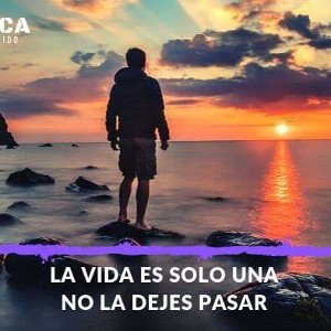 la vida solo es una 