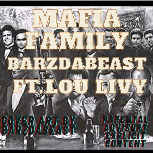 Mafia Family Freestyle Ft.Lou Livy