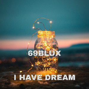 I have a dream
