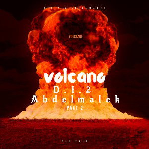 D.I.2 Ft Abdelmalek_volcano_Officiel music audio