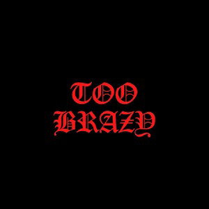 BigMaik - Too Brazy