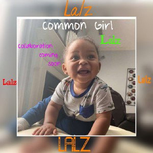 Lalz_Common Girl (FirstSnow Cover)