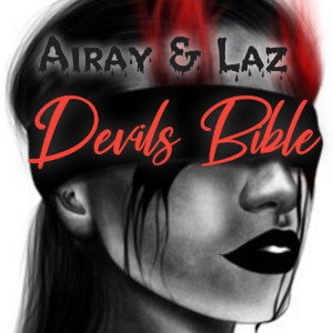 Devils Bible - ft. Lazerus