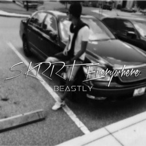 SKRRT EVERYWHERE - BEASTLY PROD. MIKE IKE MUSIC