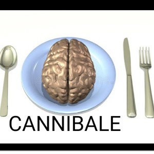 🧠CANNIBALE🧠
