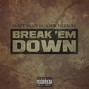 BREAK EM ON DOWN