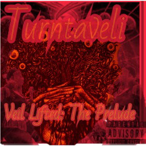 Tried True. Veil Lifted The Prelude. Track 9