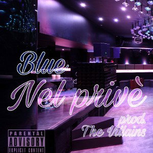 Axel Blue - Nel privè (prod. TheVillains)