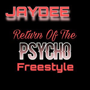 Return Of The Psycho (Freestyle)