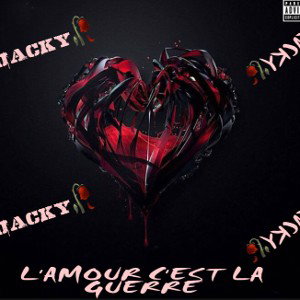L’AMOUR C’EST LA GUERRE (JACKY🥀)