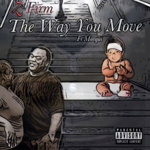 ZFirm - The Way You Move Ft Marqui