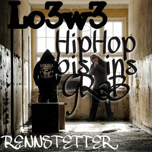 LO3W3 - HipHop bis ins Grab