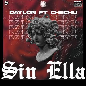 DAYLON FT CHECHU SIN ELLA MEZCLA FINAL 