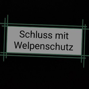 Schluss mit Welpenschutz 